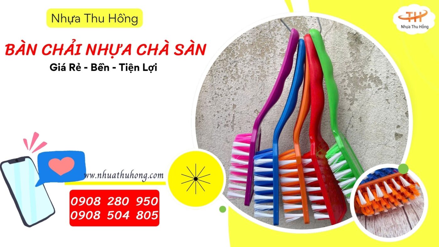 Bàn chải chà sàn giá sỉ rẻ tận xưởng – tiện dụng, dễ dùng 1 ban chai nhua cha san si