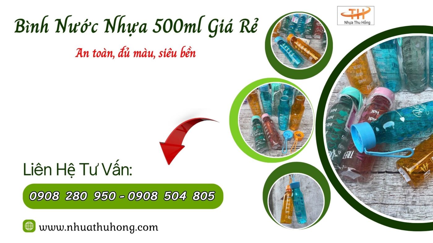 Sỉ rẻ bình nước nhựa 500ml an toàn – Nhựa dày, không mùi, dùng bền 1 binh nuoc nhua