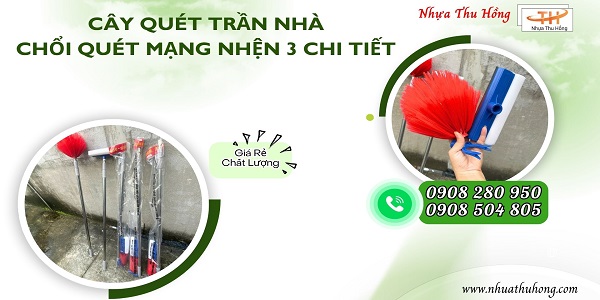 Bỏ sỉ cây quét trần nhà 3 chi tiết, chổi quét mạng nhện giá rẻ 1 choi quet mang nhen