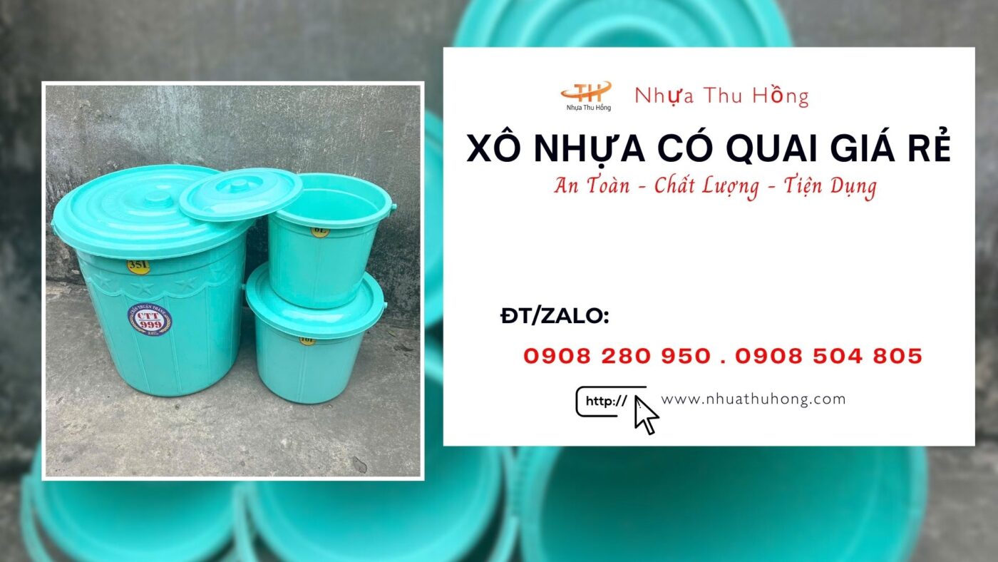 Nơi mua xô - thùng nhựa giá rẻ đủ cỡ loại có nắp tại TPHCM 1 xo nhua si re