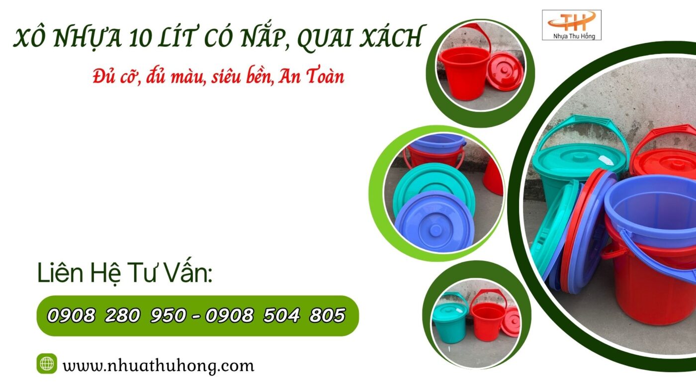 Điểm sỉ xô nhựa 10L giá rẻ cho cửa hàng và đại lý lấy số lượng 1 xo nhua 10l an toan