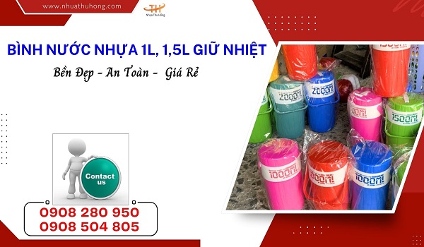 Bình nhựa giữ nhiệt 1L– 1,5L giá sỉ rẻ tại TPHCM 1 bình nước nhựa giữ nhiệt giá sỉ