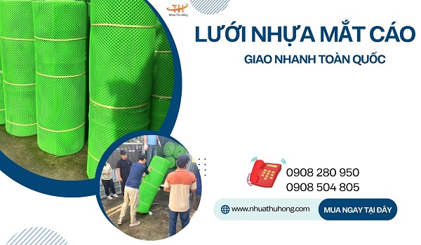 Nhựa Thu Hồng tăng tốc giao lưới nhựa mắt cáo cho đại lý 1 giao luoi nhua mat cao 1