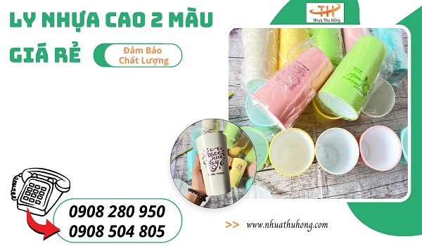 Bán sỉ ly nhựa 2 màu cao đẹp hiện đại giá rẻ tại TP.HCM 1 ly nhua cao 2 mau 1