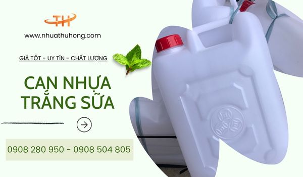 Cung cấp can nhựa trắng giá sỉ tận gốc TP.HCM 1 Can nhựa trắng giá sỉ tận gốc