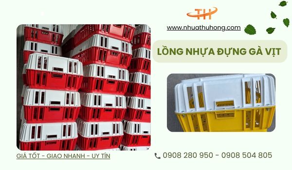 Nơi bỏ sỉ lồng nhựa đựng gà vịt giá tốt tại miền Nam 1 Lồng nhựa đựng gà vịt giá tốt tại TP.HCM