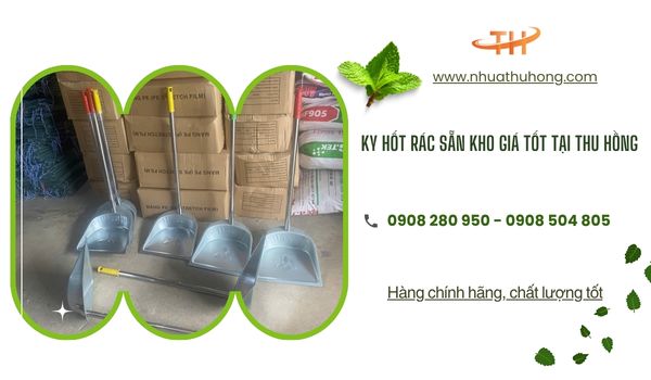 Nhập sỉ ky hốt rác nhiều mẫu mã giá rẻ nhất 1 Ky hốt rác sẵn kho tại Thu Hồng giá tốt
